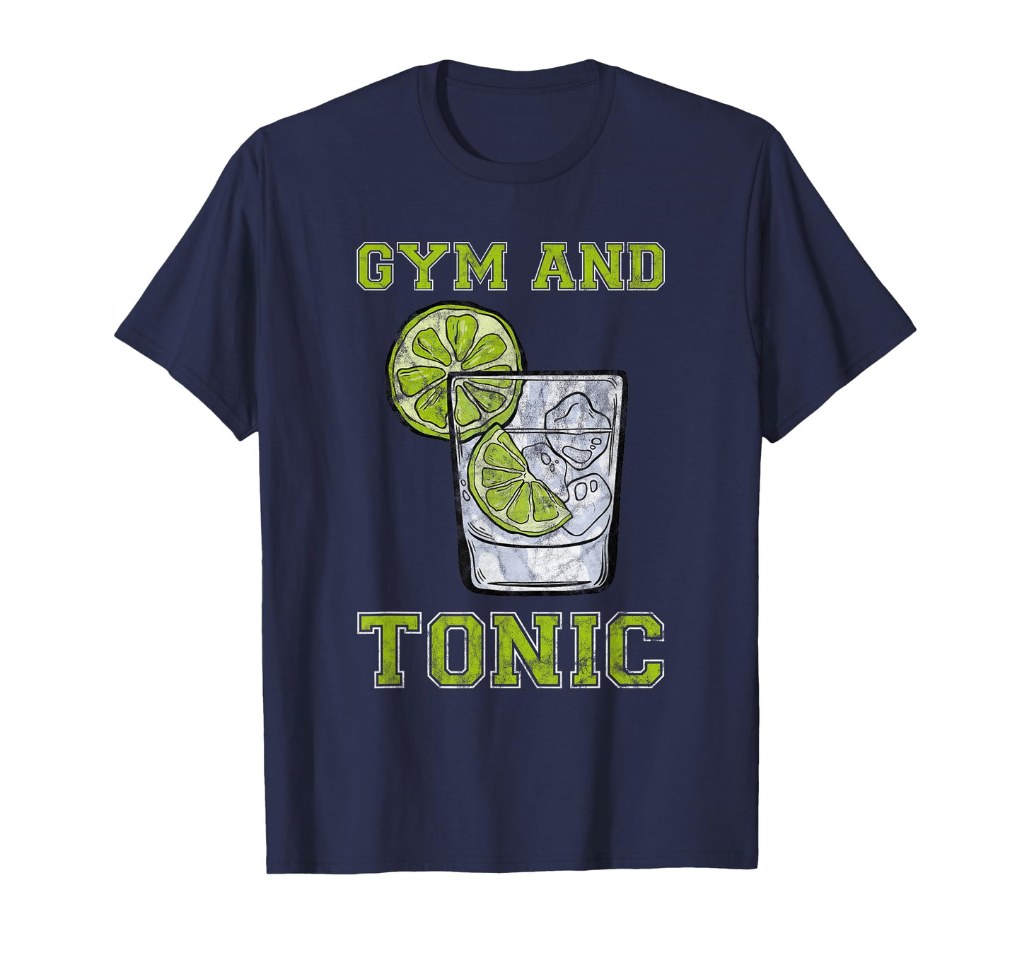 Gym And Tonic Gin Booze Bar T-Shirt