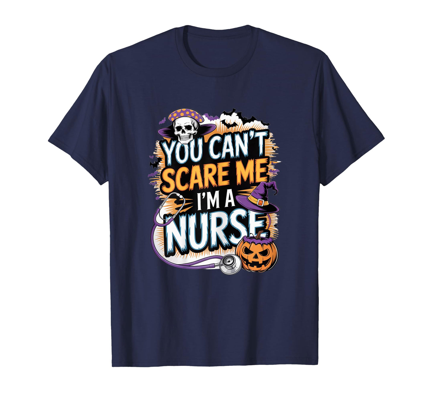 You Cant Scare Me Im a Nurse Halloween RN Witch Boo Funny T-Shirt