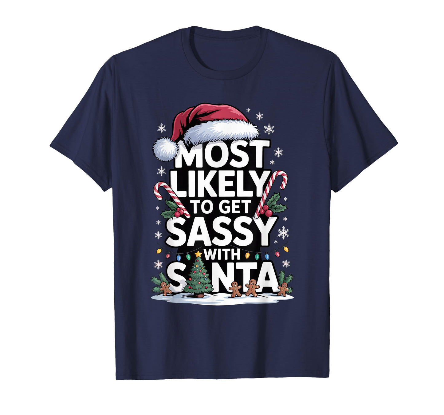 Probably Getting Sassy with Santa Family Christmas T-Shirt