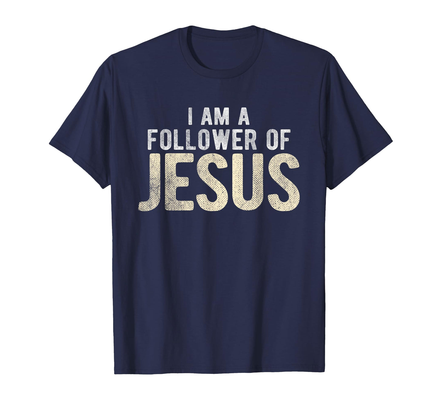 Christian Religious I Am A Follower Of Jesus T-Shirt