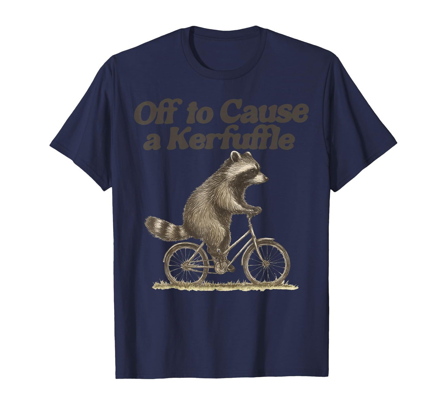 Off to Cause a Kerfuffle Funny Raccoon Tomfoolery Meme T-Shirt