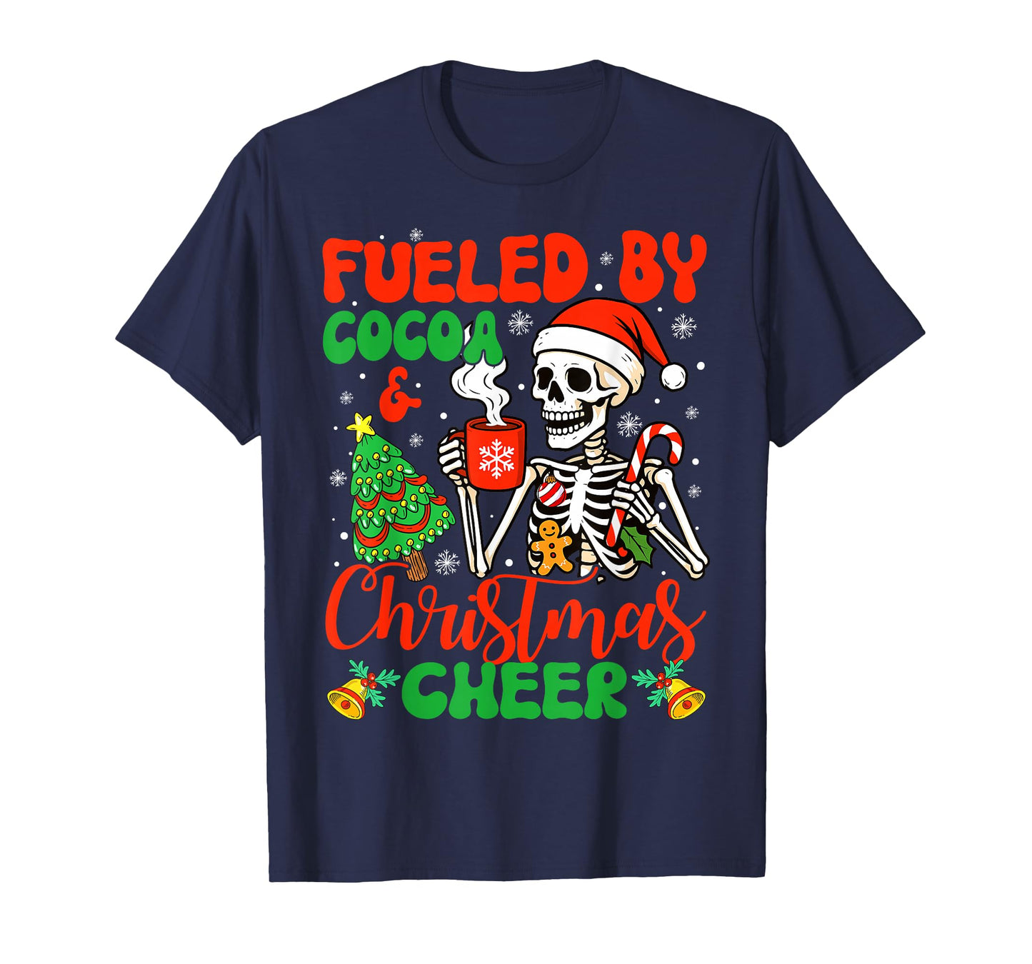 Fueled by Cocoa & Christmas Cheer Funny Christmas Skeleton T-Shirt