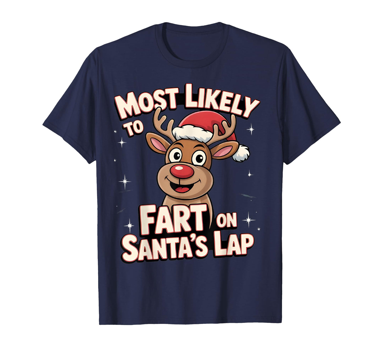 Most Likely to Fart On Santa's Lap Family Matching Christmas T-Shirt