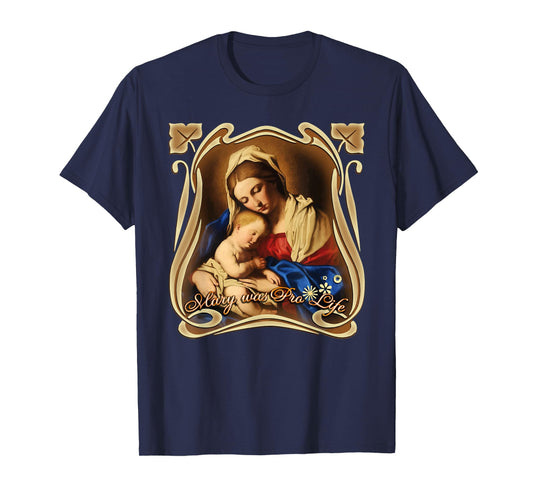 Pro Life Catholic Our Mother of God, Mary Lady Prolife T-Shirt