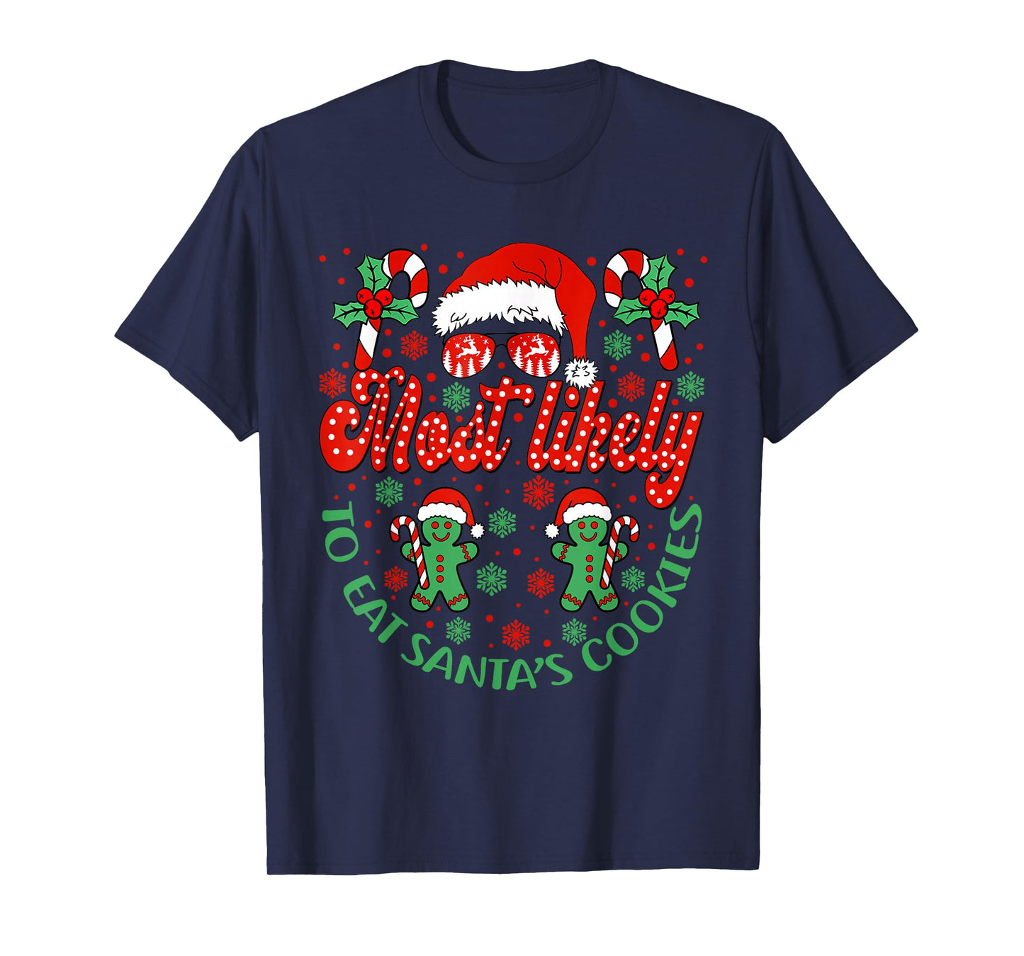 Most Likely to Eat Santas Cookies Family Christmas Matching T-Shirt