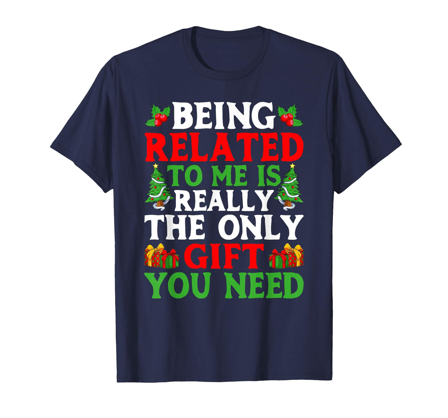 Being Related to Me Family Men Women Christmas Pajamas T-Shirt