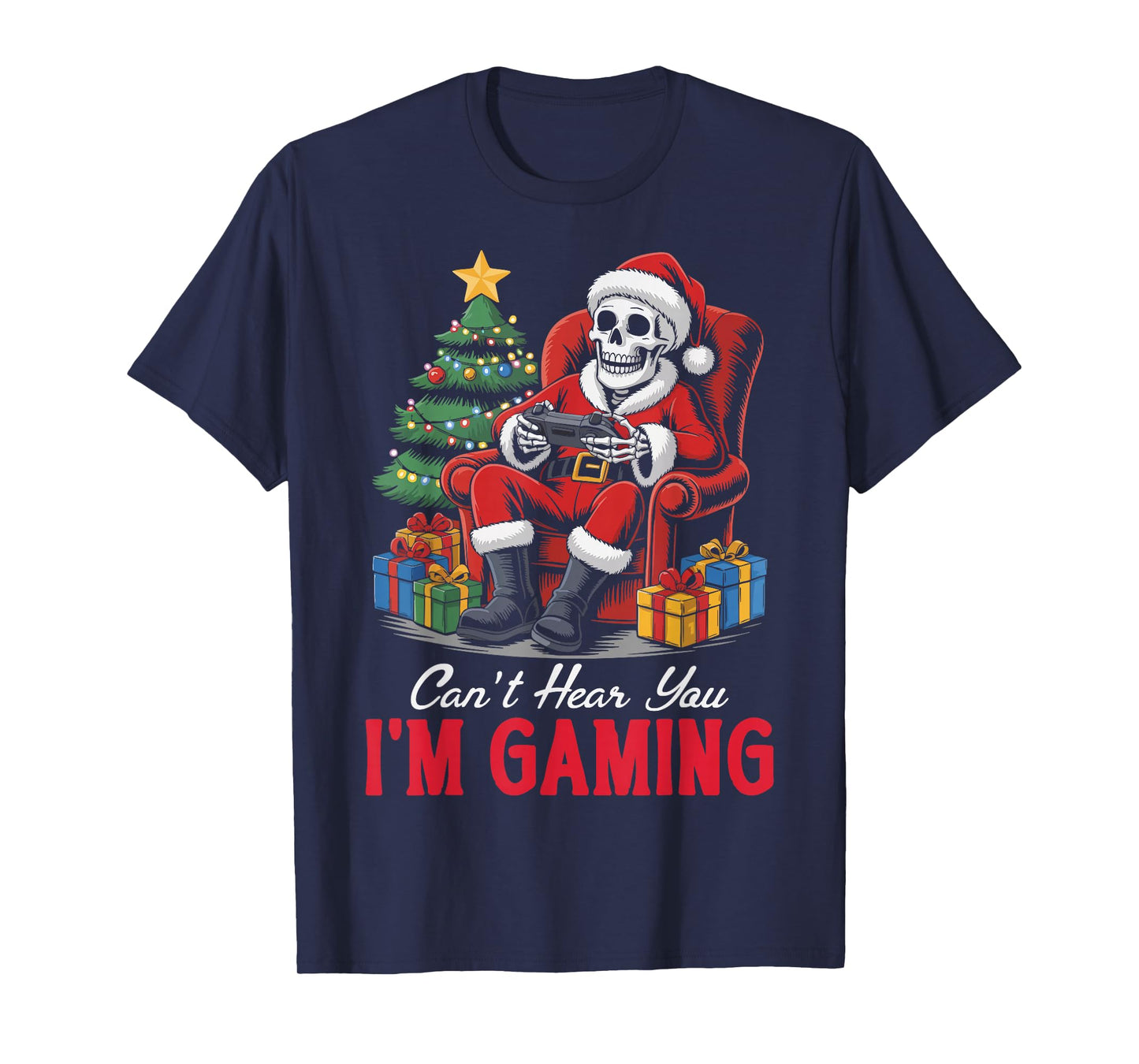 Skeleton Gamer Christmas Funny Can't Hear You I'm Gaming T-Shirt