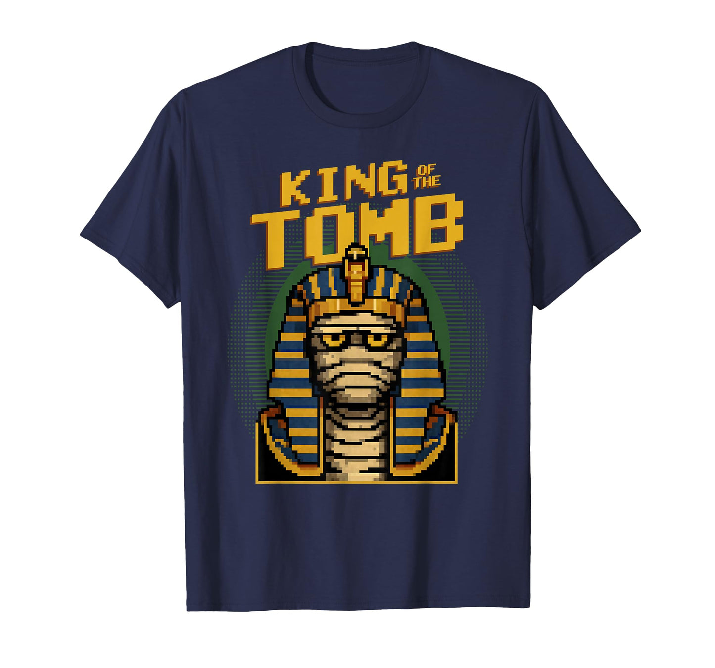 King of The Tomb Funny Pixel Art Mummy Pharaoh Halloween T-Shirt