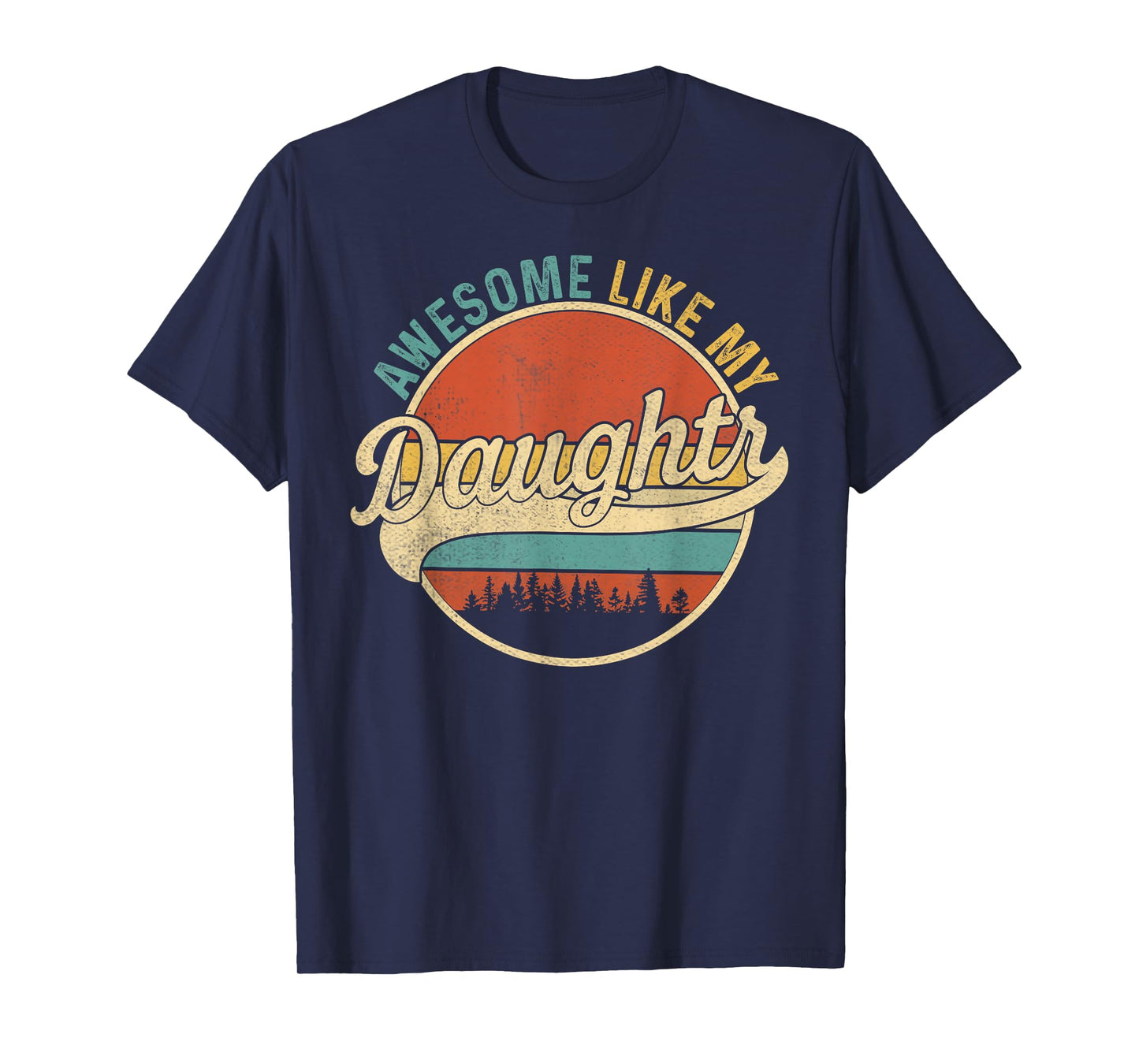 Awesome Like My Daughter Fathers Day Dad and Daughter Funny T-Shirt