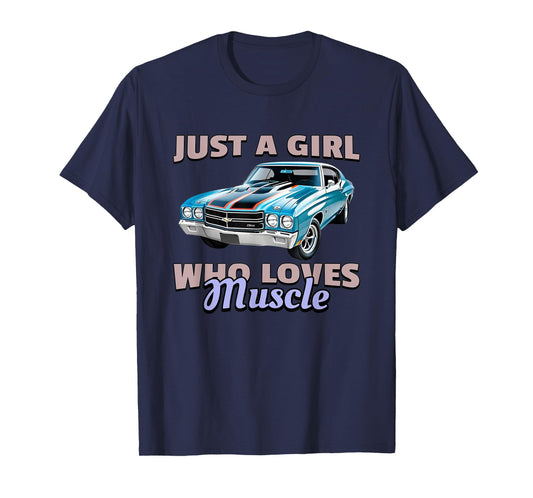 Just A Girl Who Loves Muscle Cars, Retro American Muscle Car T-Shirt