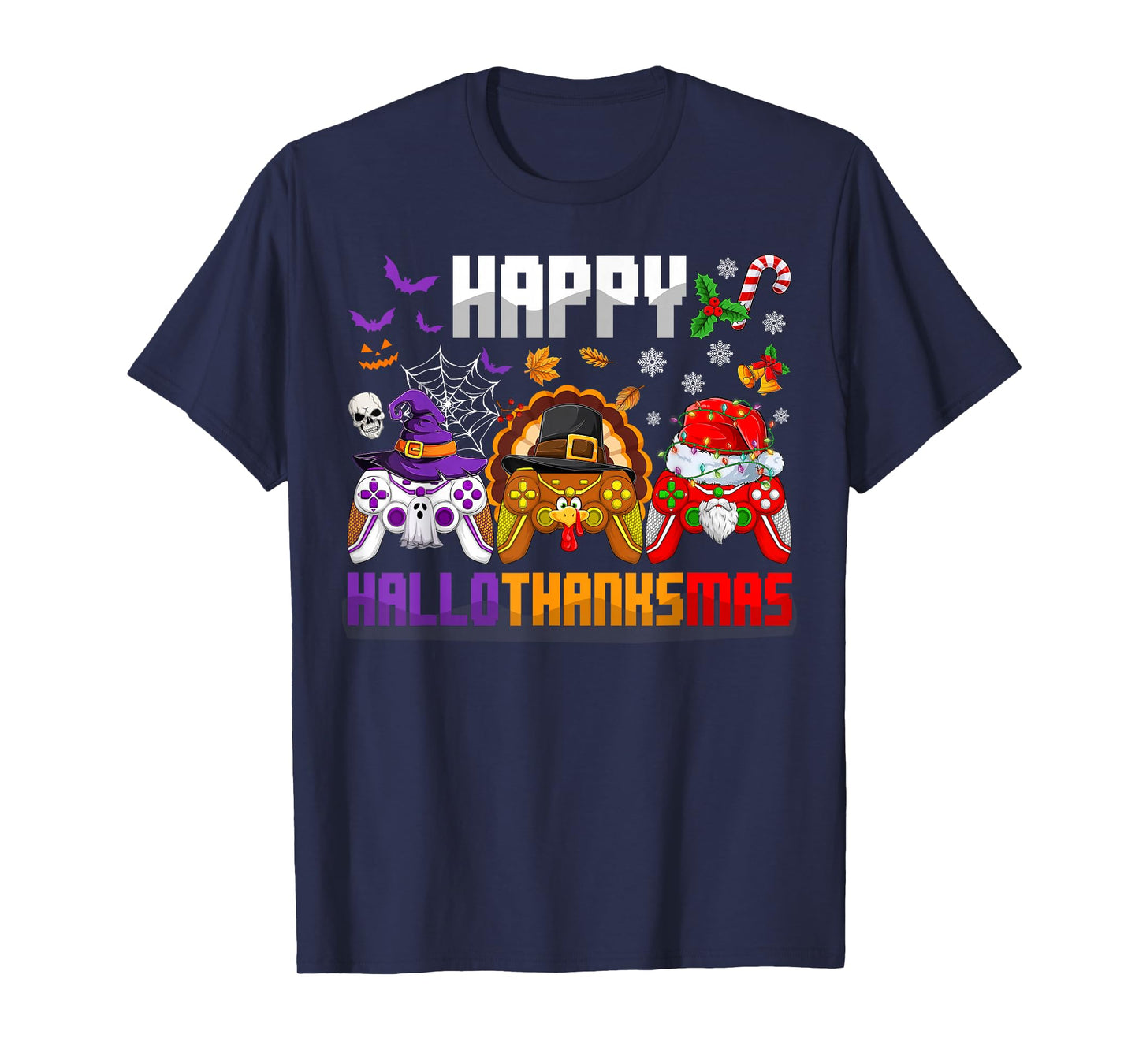 Happy Hallothanksmas Gamers Halloween Thanksgiving Christmas T-Shirt