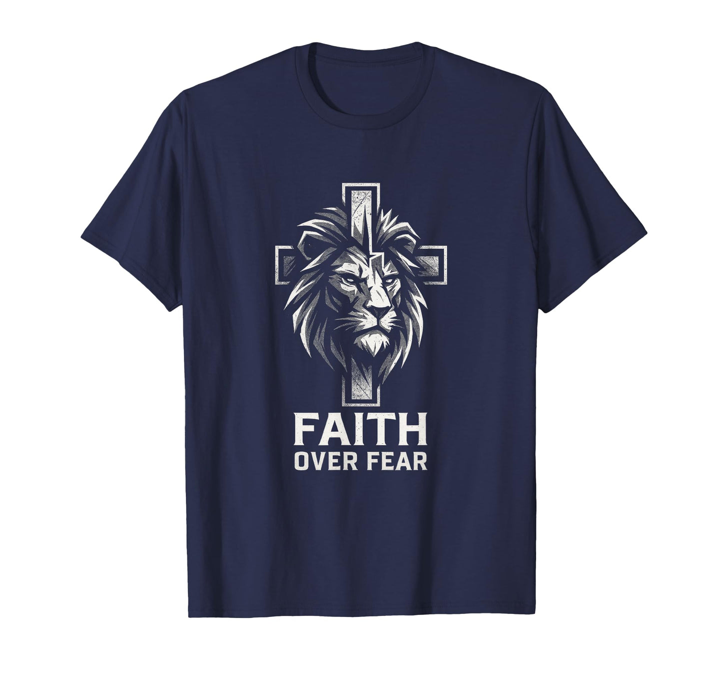 Faith Over Fear - Jesus Christian Faith Lion T-Shirt