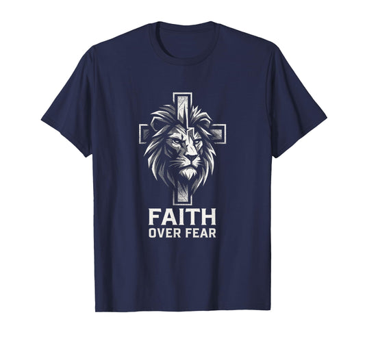 Faith Over Fear - Jesus Christian Faith Lion T-Shirt