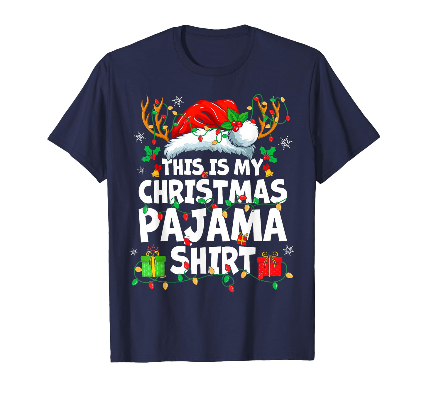 This is My Christmas Pajama Shirt Funny Xmas PJs Men Women T-Shirt