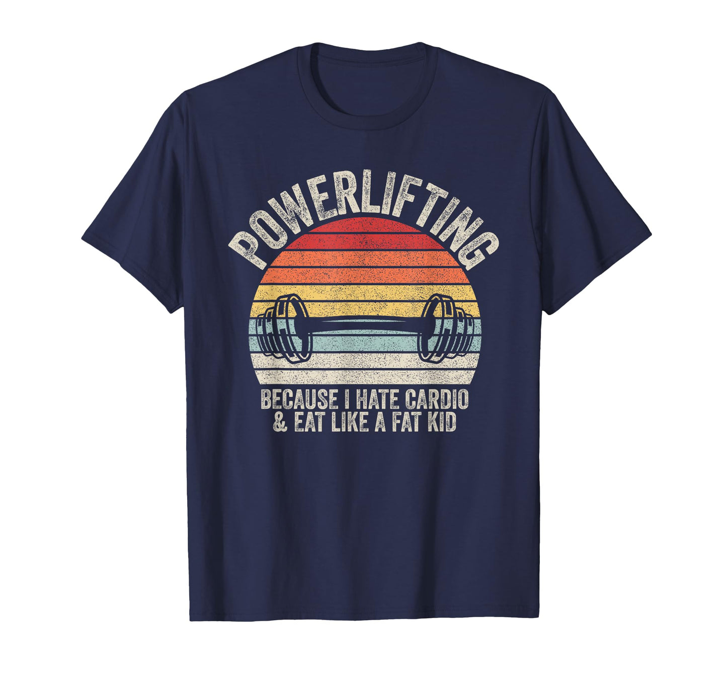 Vintage Retro Powerlifting Because I Hate Cardio Funny GYM T-Shirt
