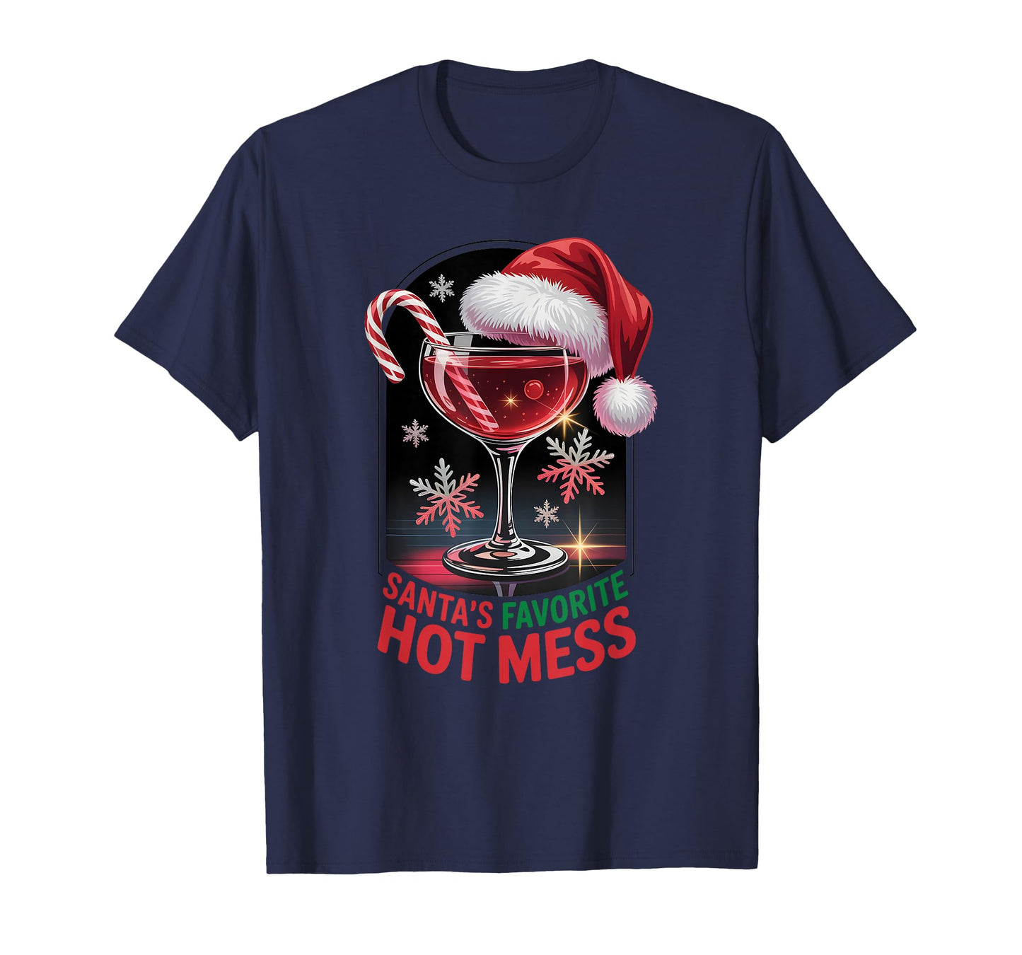 Santa’s Favorite Hot Mess Christmas Alcohol Party Humor T-Shirt