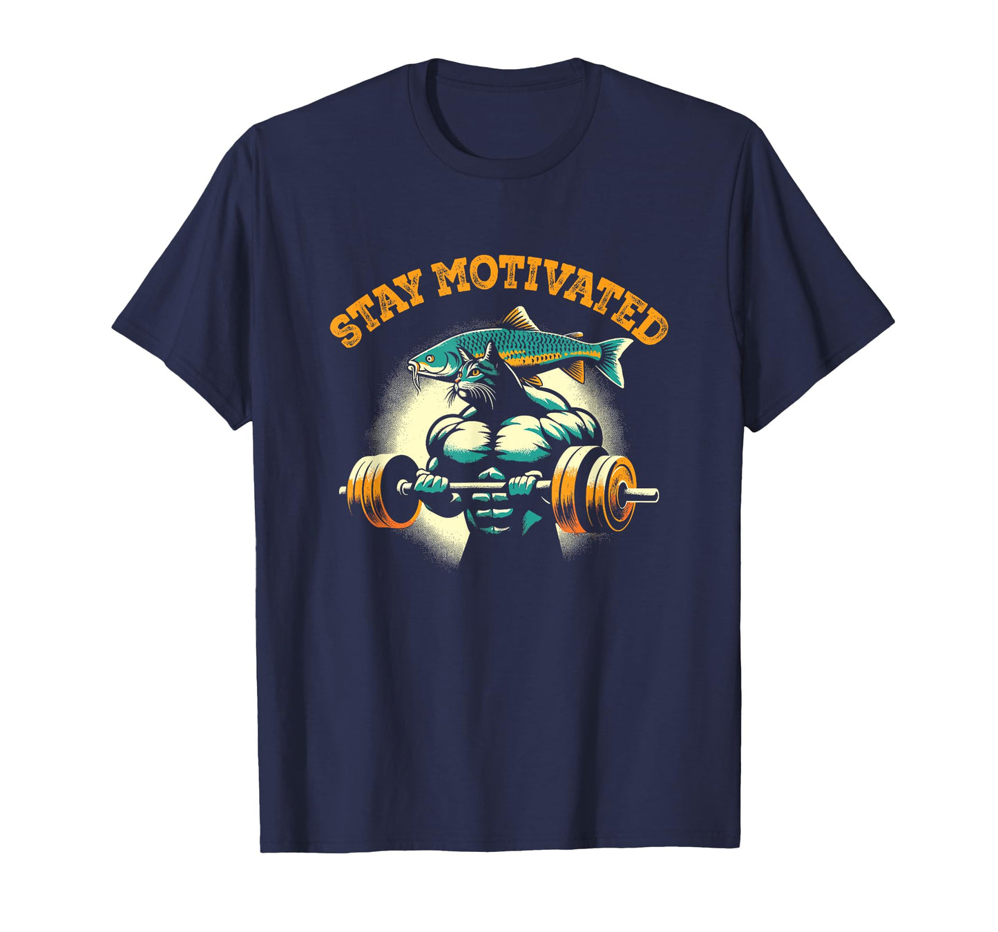 Stay Motivated - Funny Weightlifting Cat Gym Workout Lover T-Shirt