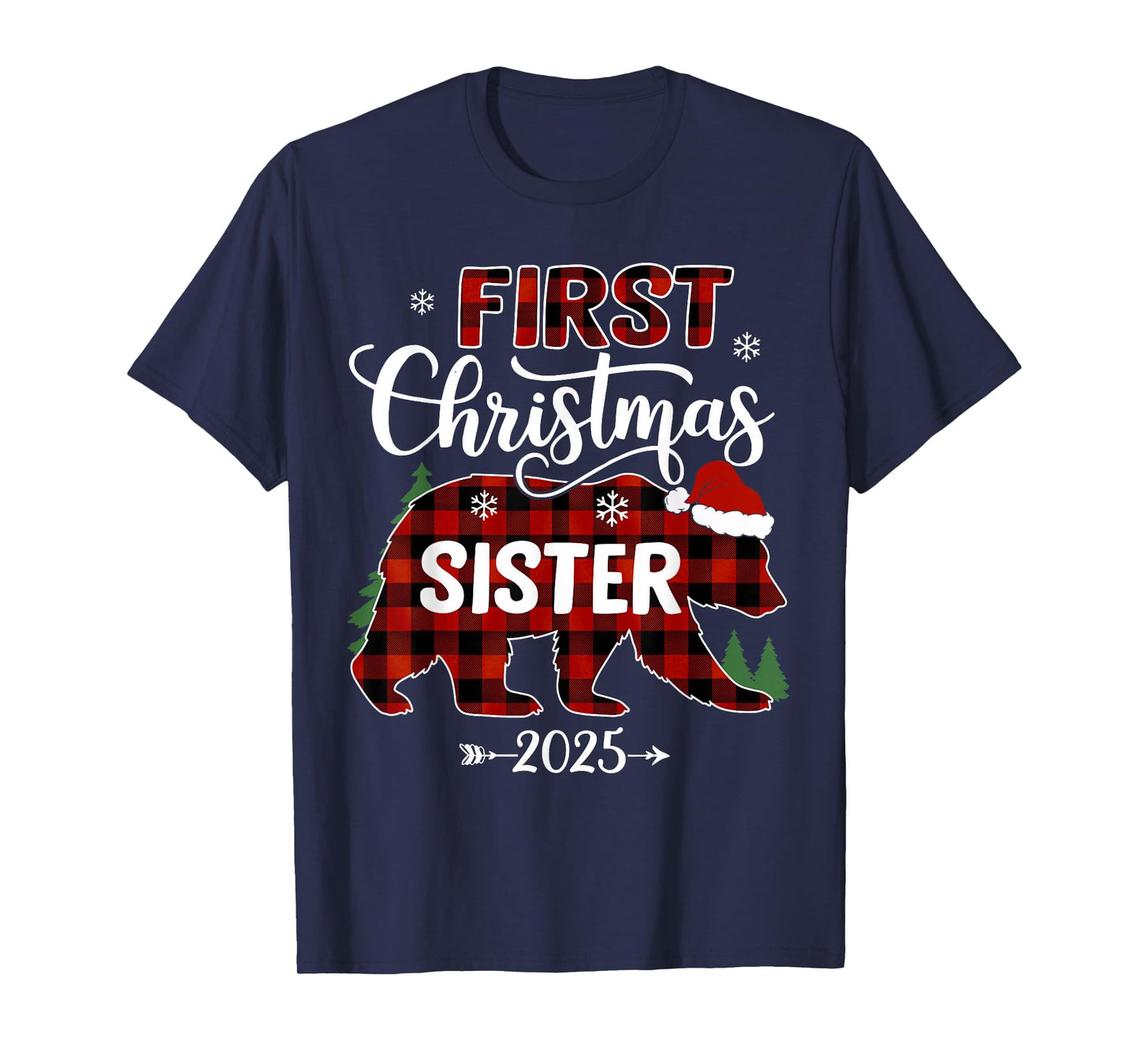 Pregnancy First Christmas Sister Red Plaid Bear Santa 2025 T-Shirt