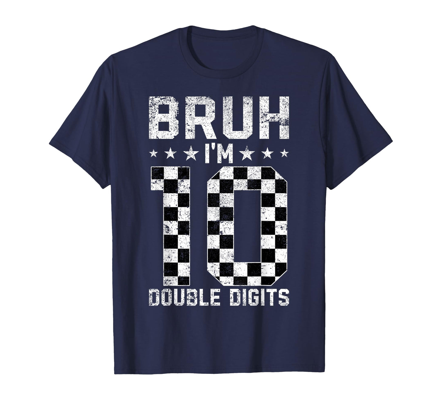 10th Birthday Race Car Bruh I'm Double Digits 10 Years Old T-Shirt
