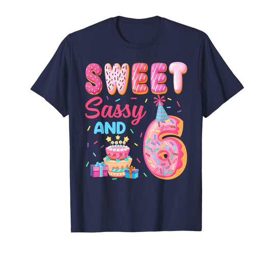 Sweet Sassy And 6 Birthday Donut Theme 6th Birthday T-Shirt