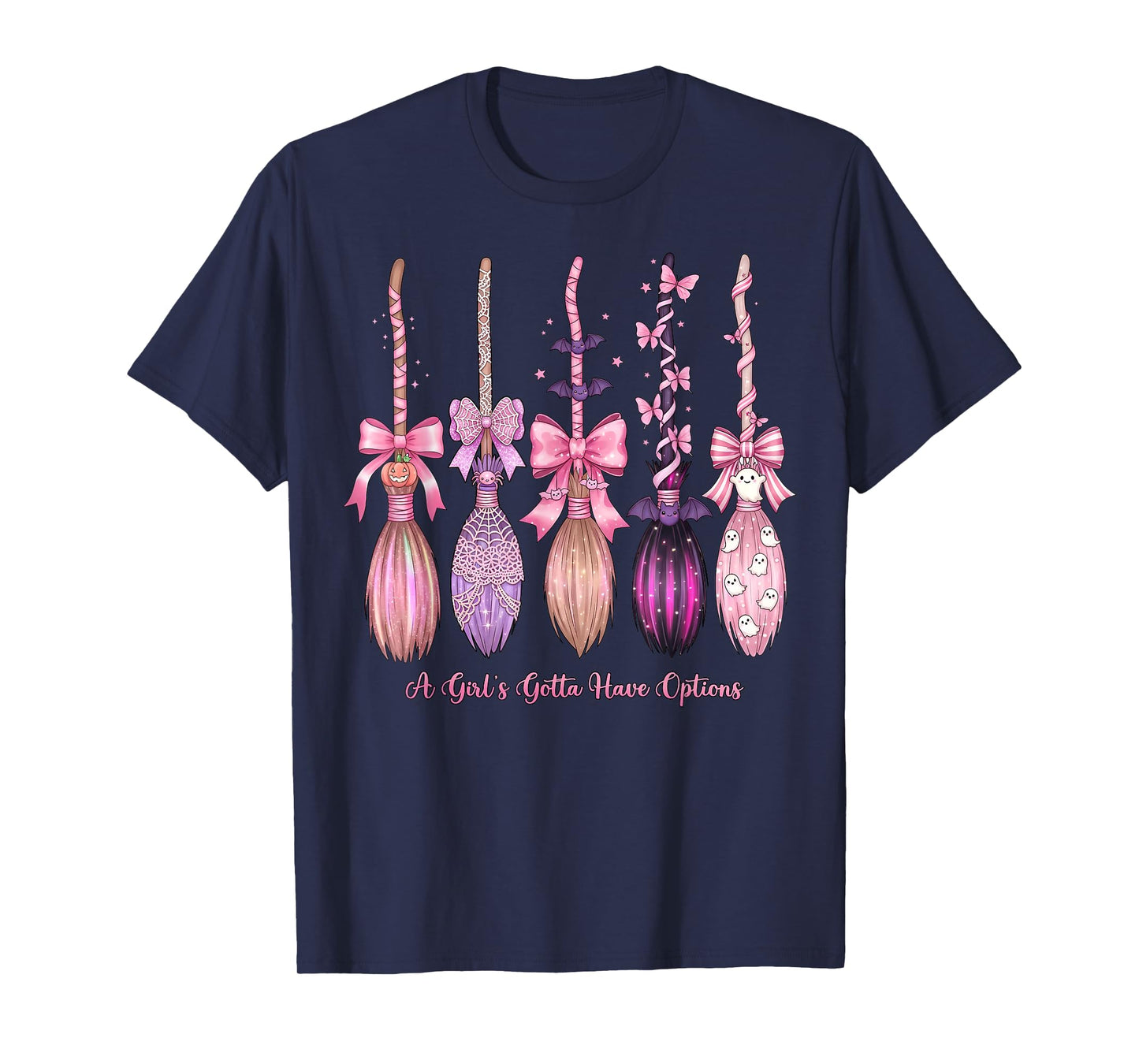 A Girl's Gotta Have Options Funny Broom Witches Halloween T-Shirt