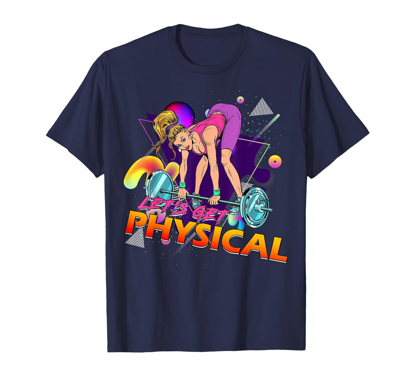 Let's Get Physical Workout Gym Totally Retro 80's T-Shirt