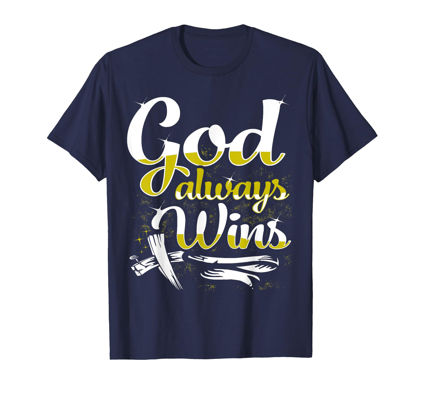 God Always Wins T-Shirt