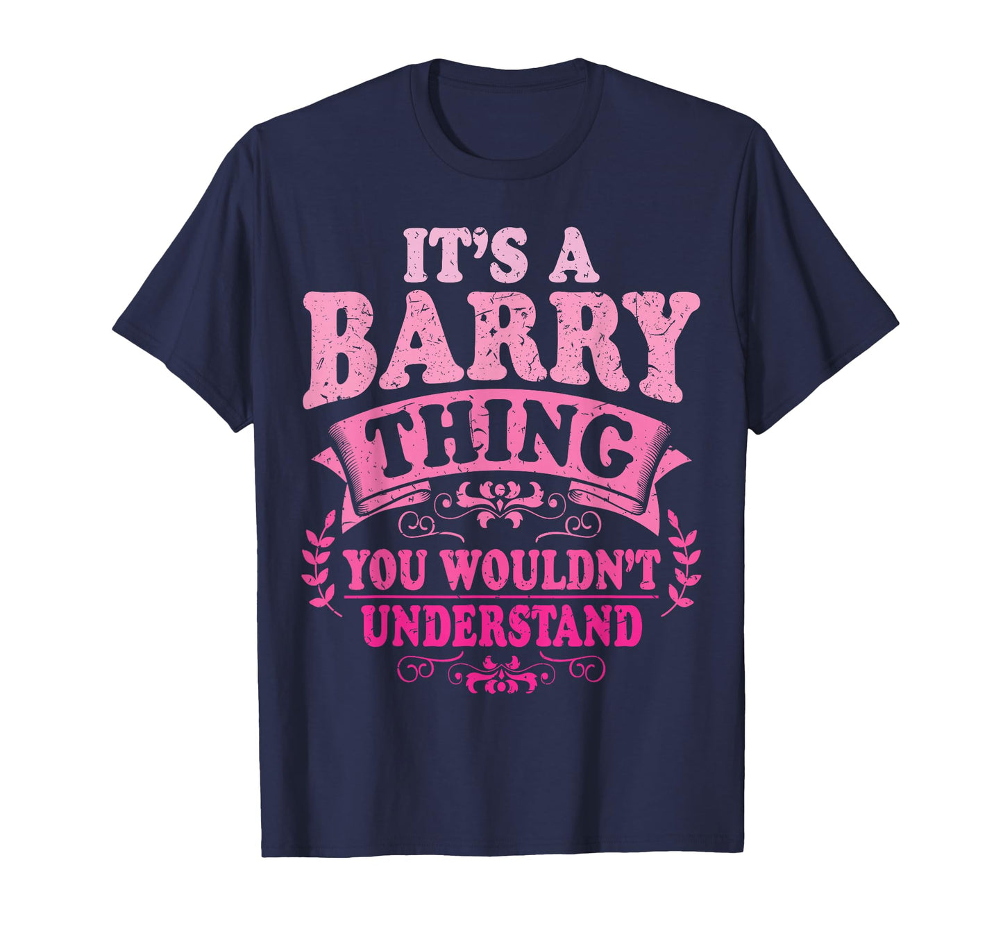 It's A Barry Thing You Wouldn't Understand Barry T-Shirt
