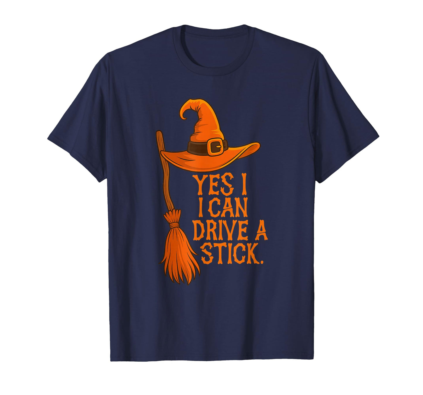 I Can Drive A Stick Witch Broomstick Halloween Spooky T-Shirt