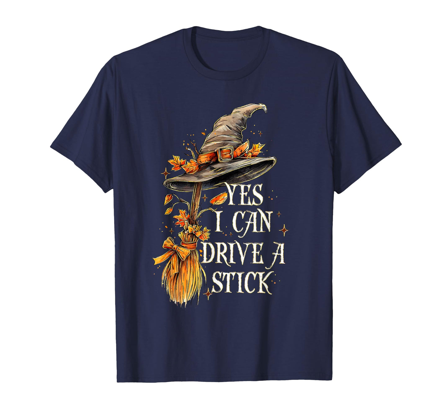 Yes I Can Drive A Stick Funny Halloween Spooky Witch T-Shirt