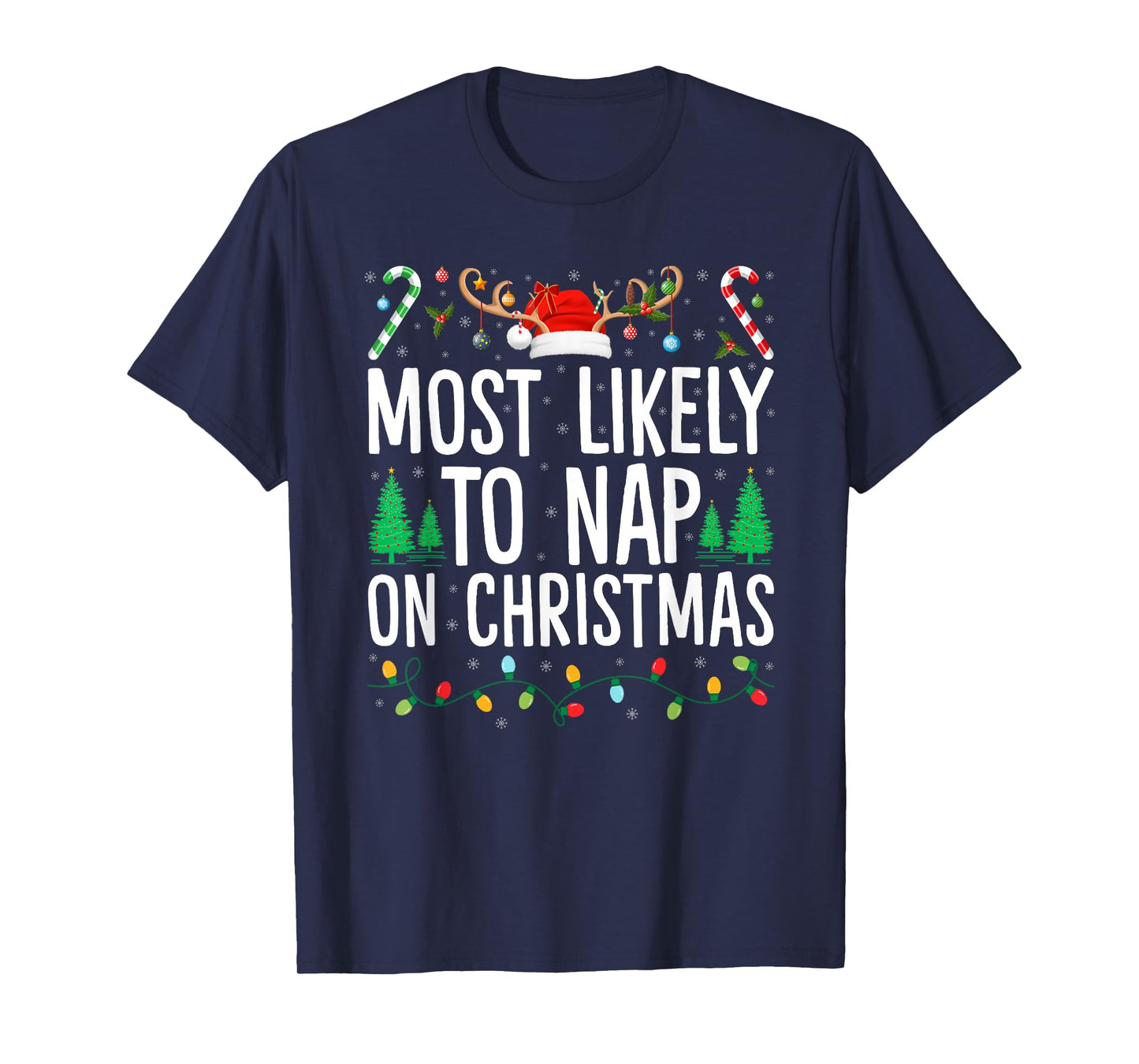 Most Likely to Nap On Christmas Matching Family Xmas T-Shirt
