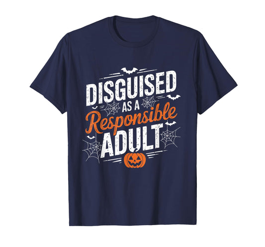 Halloween dressed up as a responsible adult T-Shirt