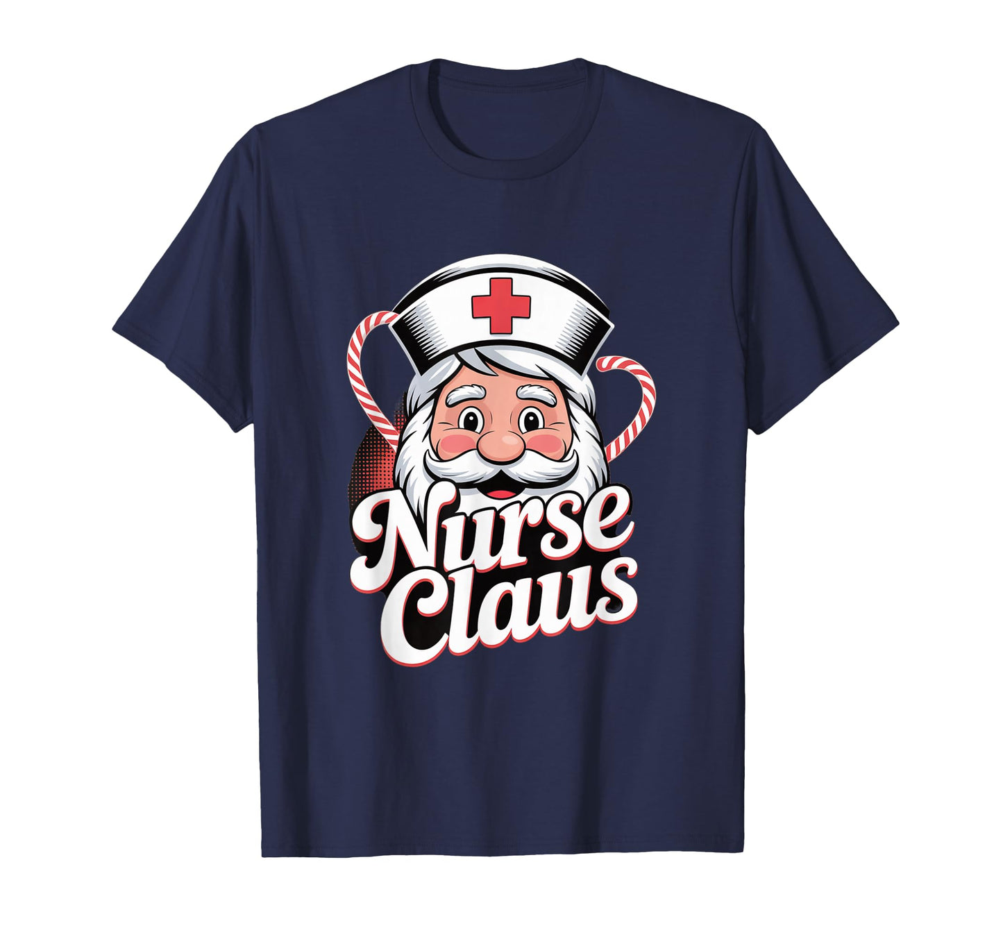 Nurse Claus Funny Santa Nurse Christmas T-Shirt