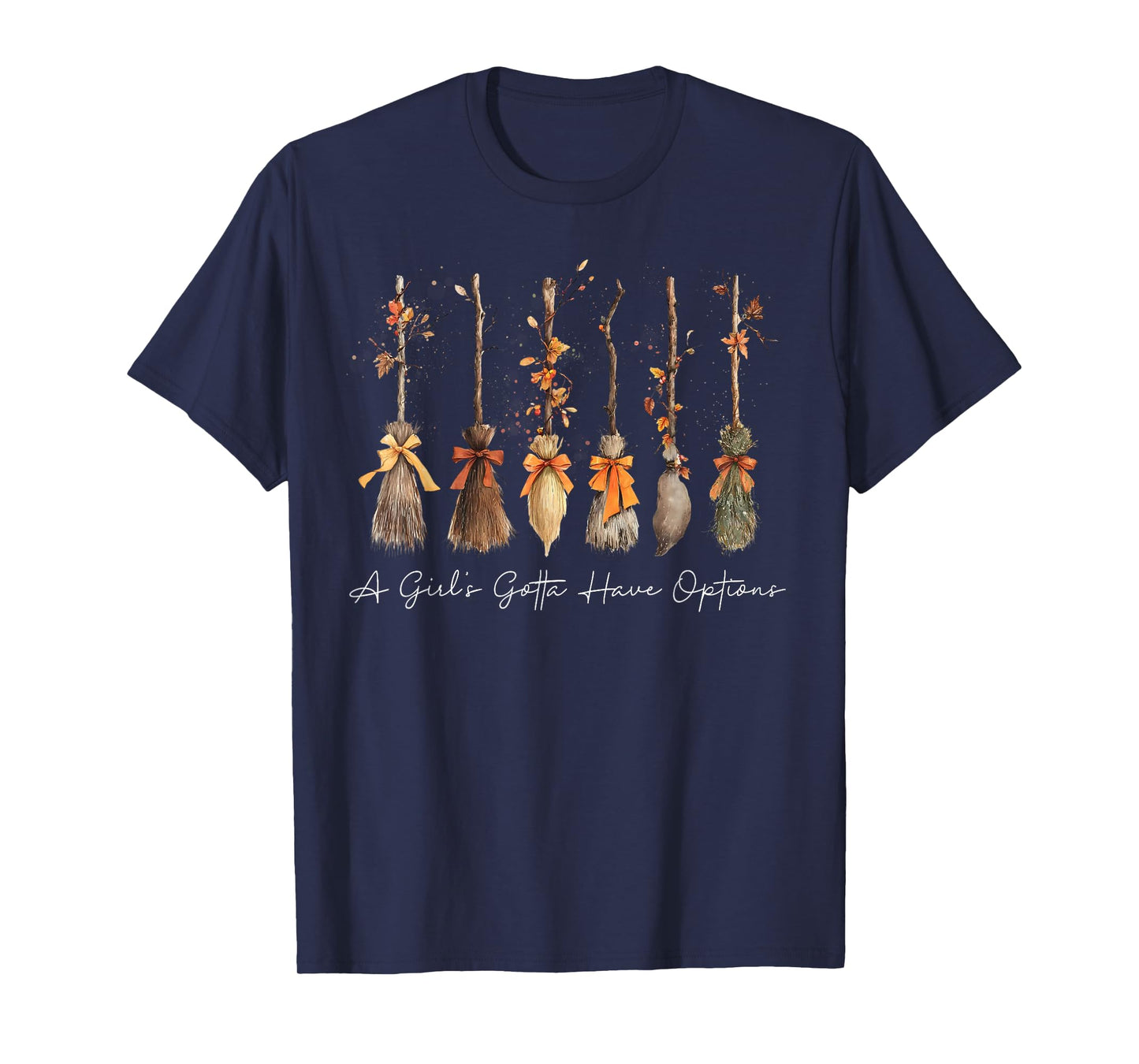A Girl Gotta Have Options Halloween Witches Bow Floral Broom T-Shirt