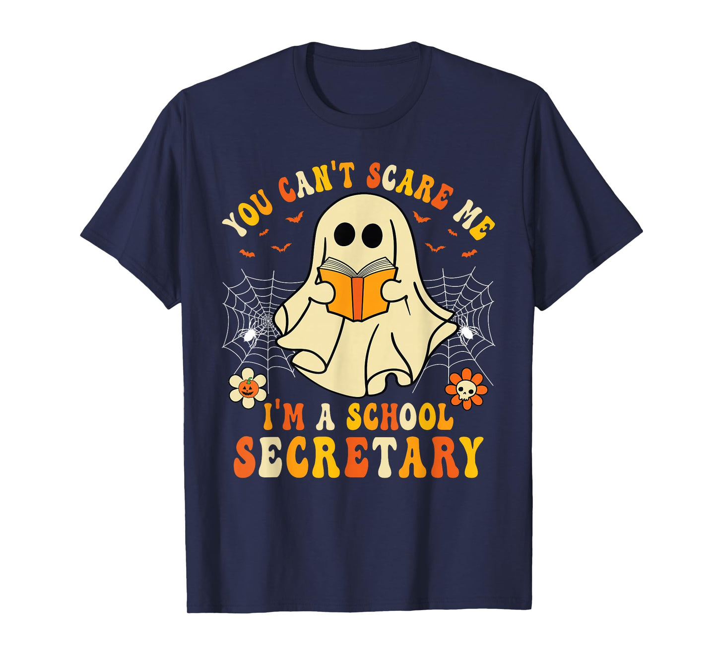 You Can't Scare Me I'm A School Secretary Halloween Candy T-Shirt