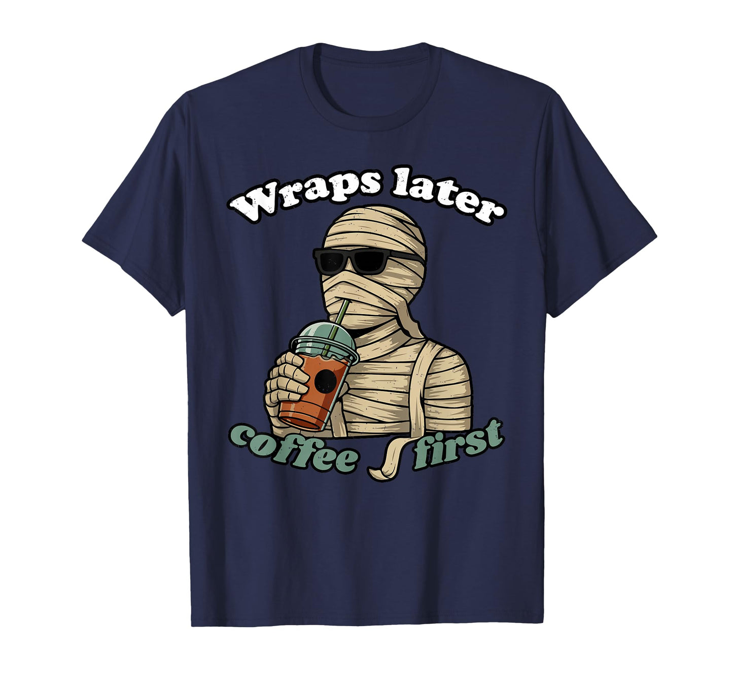 Coffee First Halloween Funny Mummy Caffeine Lover Barista T-Shirt