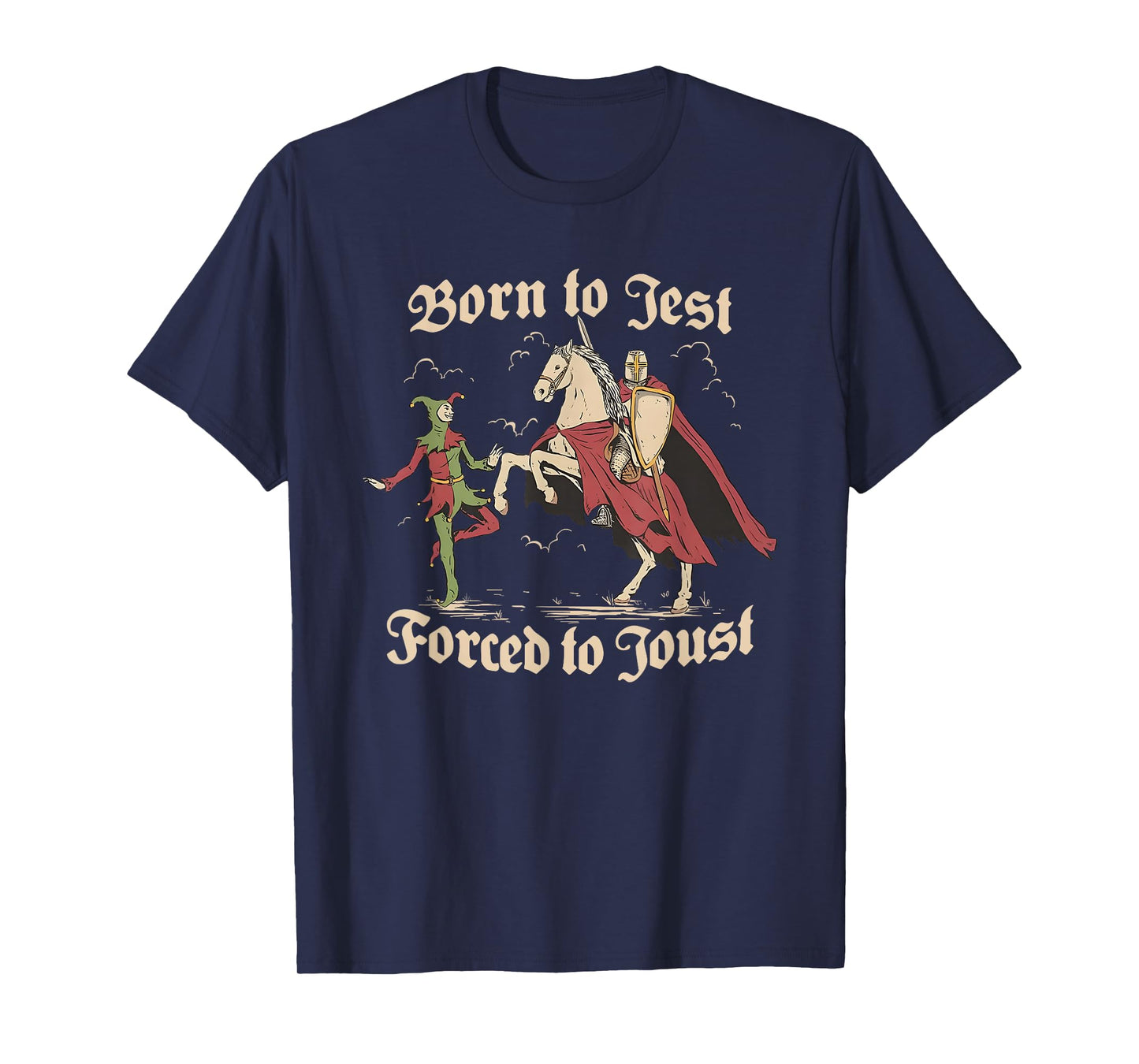 Born to Jest Forced to Joust, Medieval Vintage Graphic Tee T-Shirt