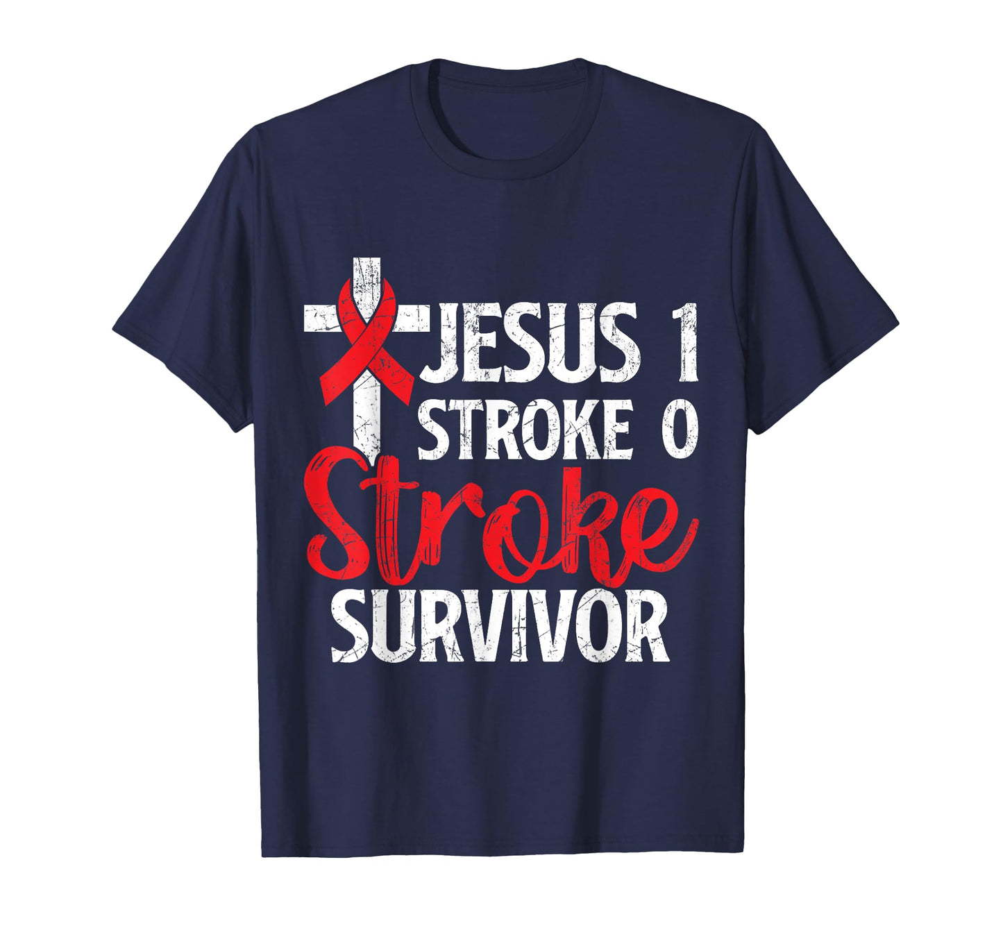 Jesus 1 Stroke 0 Stoke Awareness Stroke Survivor T-Shirt