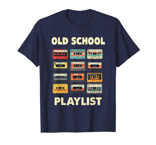 Old School Playlist Cassettes Vintage Mix Tapes Classic Fun T-Shirt