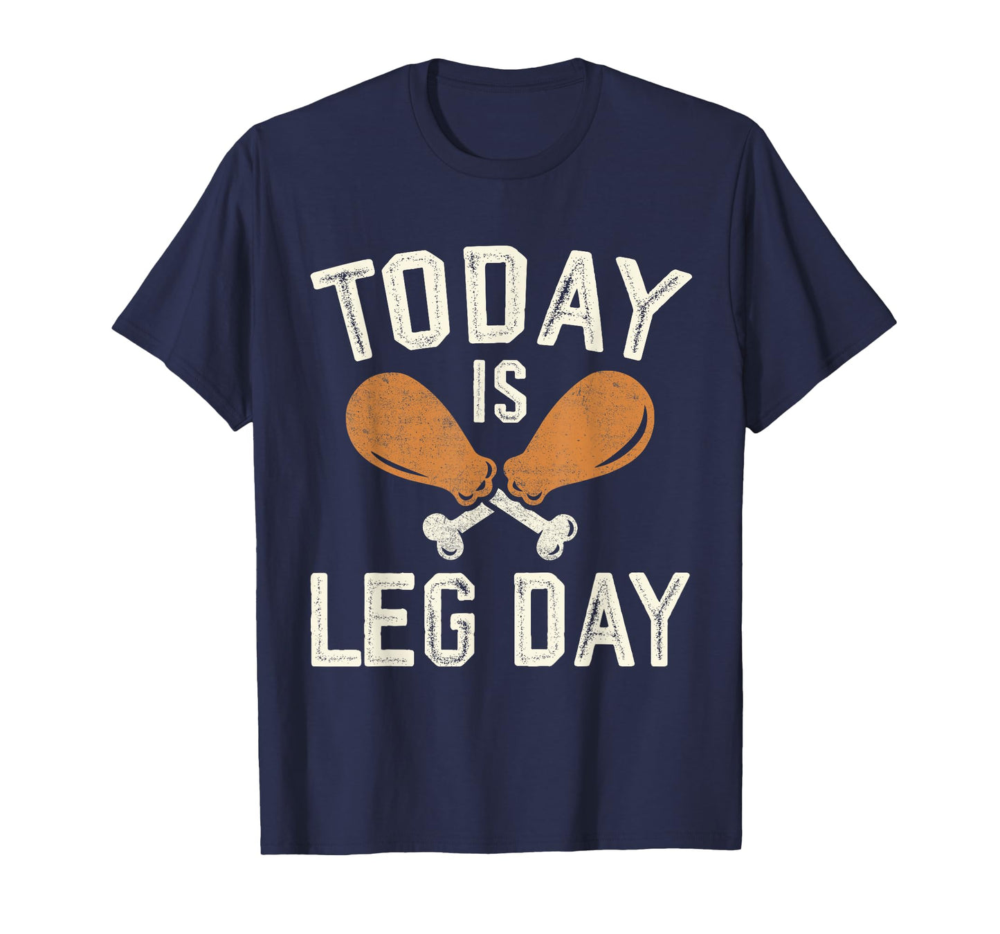 Today is Leg Day for Gym and Fitness Thanksgiving T-Shirt