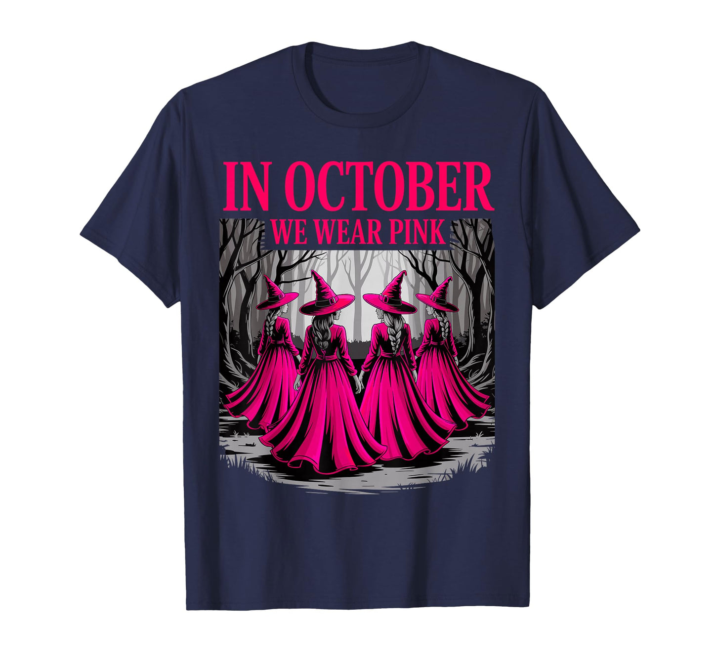 in October We Wear Pink Witch Breast Cancer Awareness Fall T-Shirt