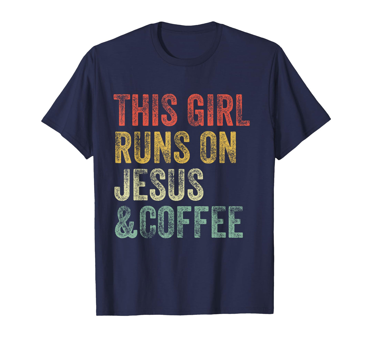 This Girl Runs On Jesus And Coffee Christian Vintage T-Shirt