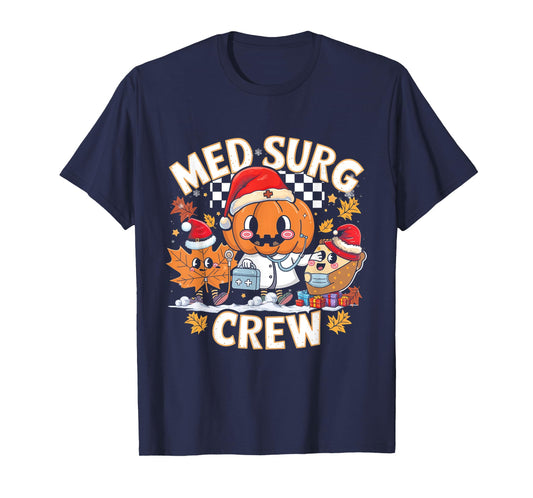 Med Surg Crew Pumpkin Pie Fall Leaf Thanksgiving Nurse Retro T-Shirt