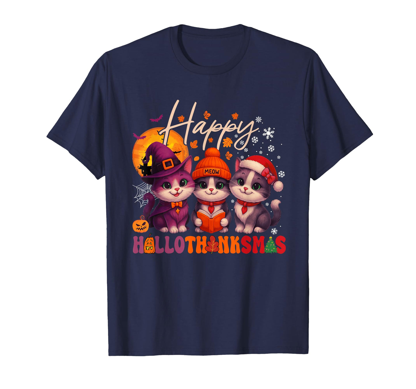 Happy HalloThanksMas Cats Halloween Thanksgiving Christmas T-Shirt