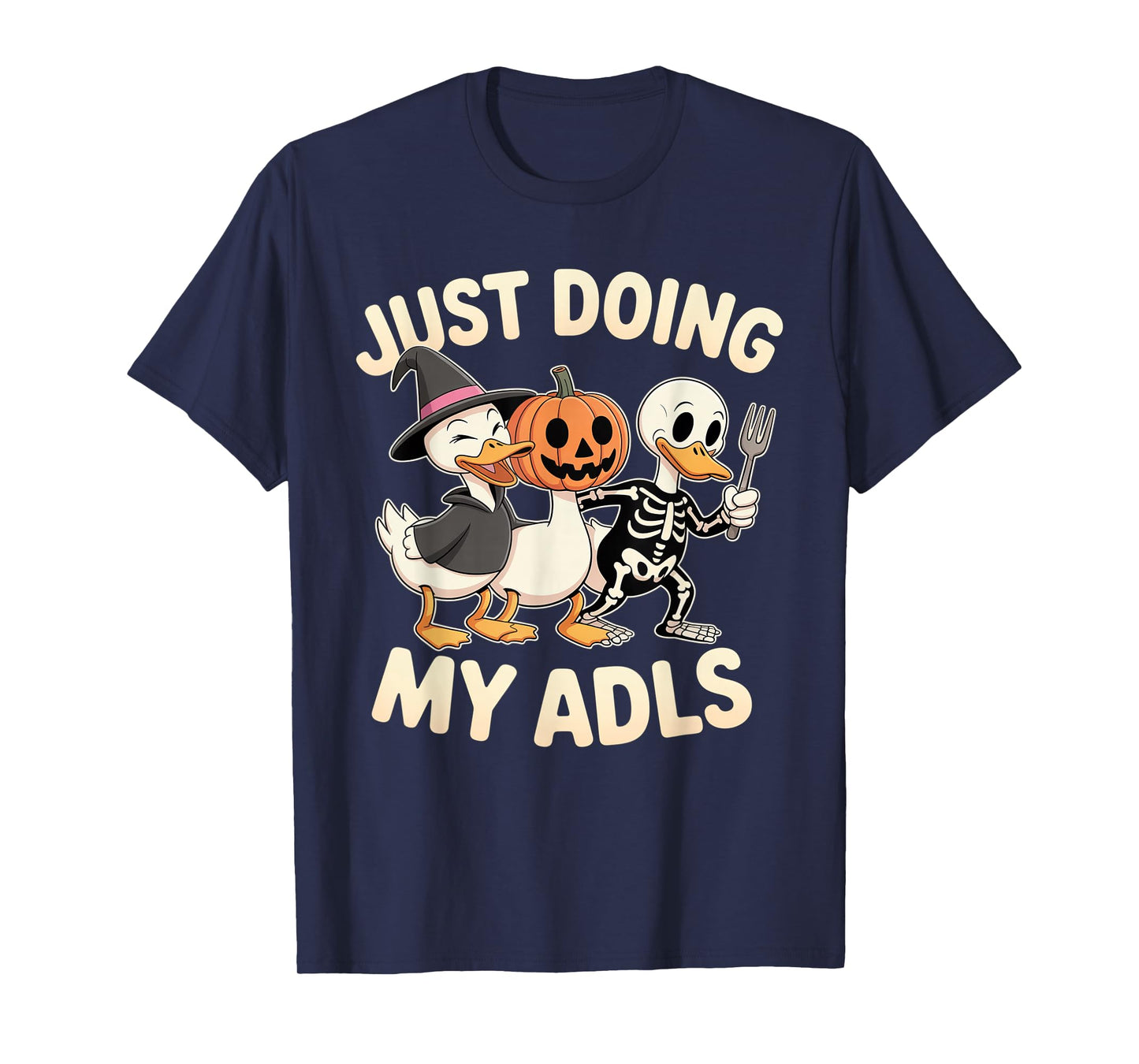 Cute Funny Silly Gooses Pumpkin Just Doing My ADLS Halloween T-Shirt