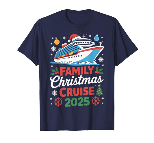 Family Christmas Cruise 2025 Holiday Vacations for Men Women T-Shirt