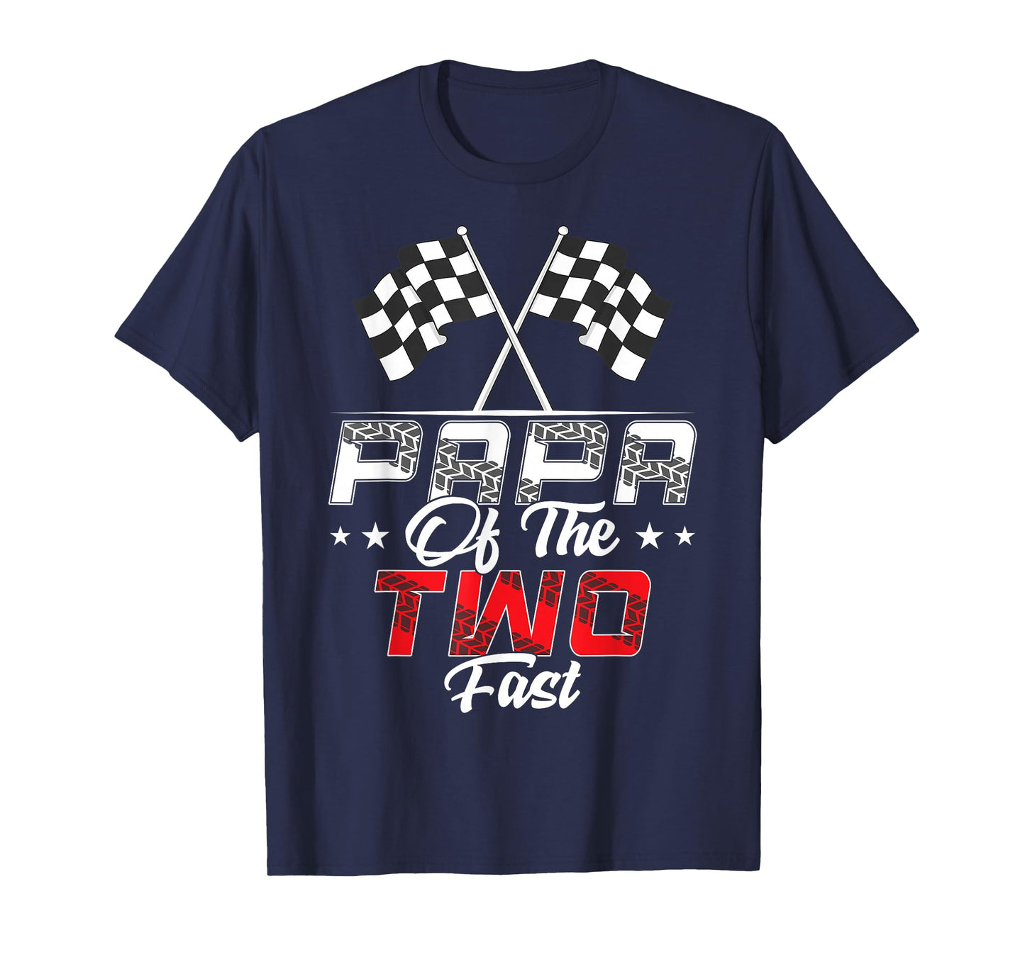 Papa Of The Two Fast Second Birthday Racing Car Family T-Shirt