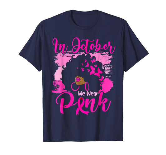 In October We Wear Pink Black Woman Breast Cancer Awareness T-Shirt