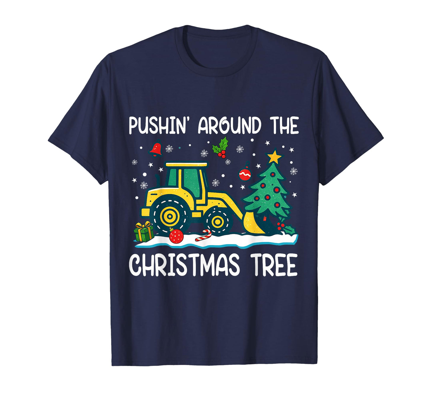 Pushin Around The Christmas Tree Tractor Xmas Boy Kids Funny T-Shirt