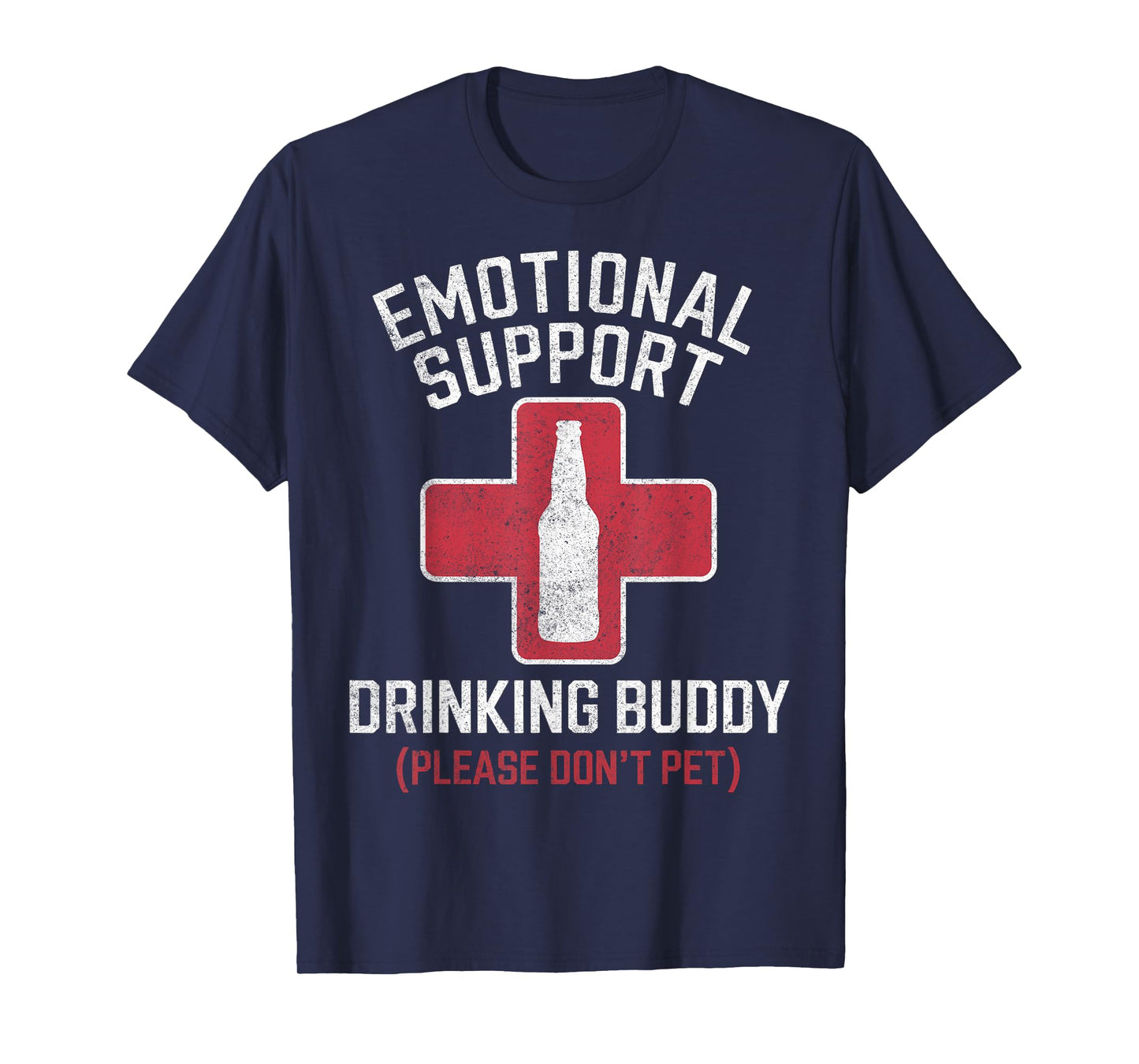 Emotional Support Drinking Buddy Adult Humor Drinking Funny T-Shirt